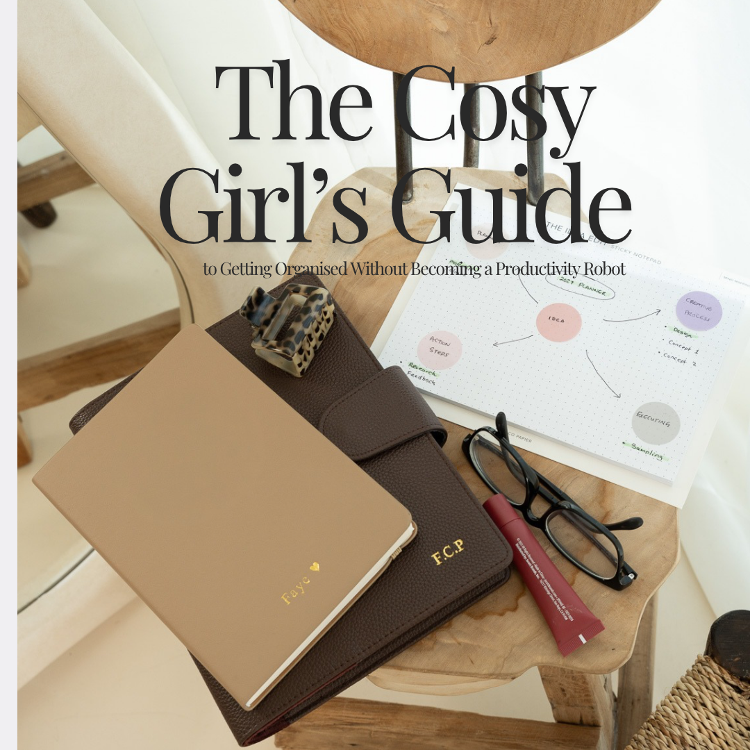 The Cosy Girl’s Guide to Getting Organised Without Becoming a Productivity Robot