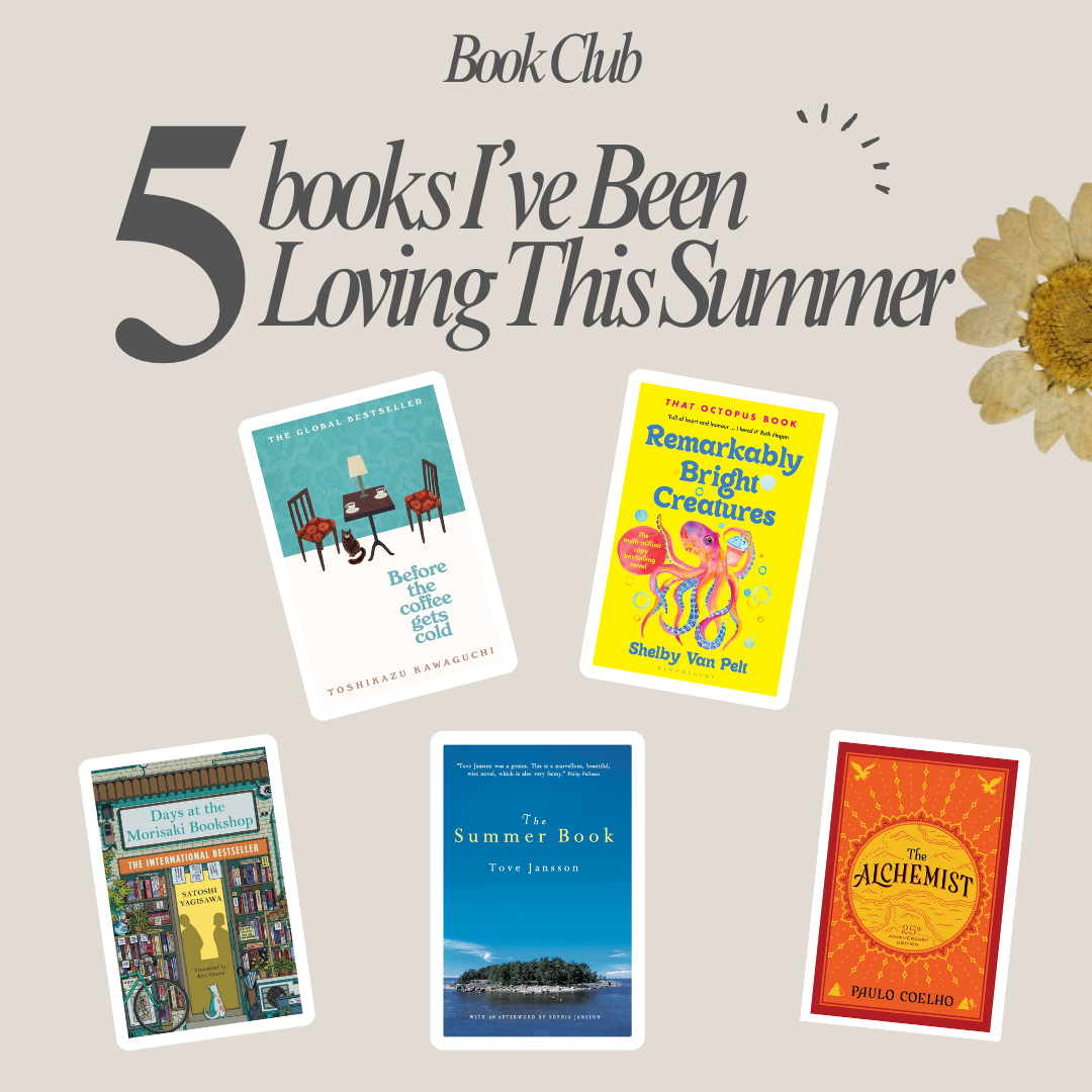 5 Books I’ve Been Loving This Summer- Book Club Picks!